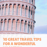 10 Great Travel Tips for a Wonderful Vacation