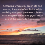 What is the Secret to Brighter Future and Joyful Life?