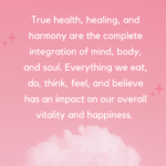 What is the Secret Recipe for True Health & Healing?